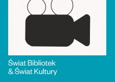 Przejdź do - Ogólnopolski Konkurs Filmowy „Świat Bibliotek & Świat Kultury”